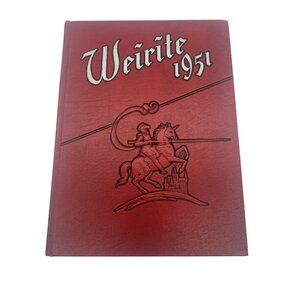 Vintage 1951 Weir High School “Weirite” Yearbook Weirton West Virginia